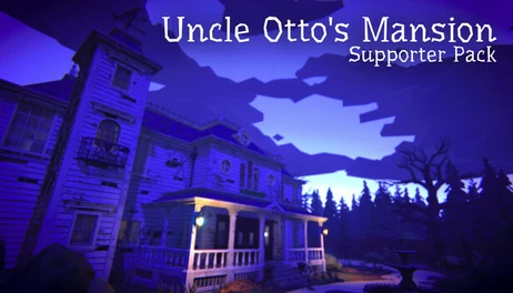 Купить Uncle Otto's Mansion - Supporter Pack