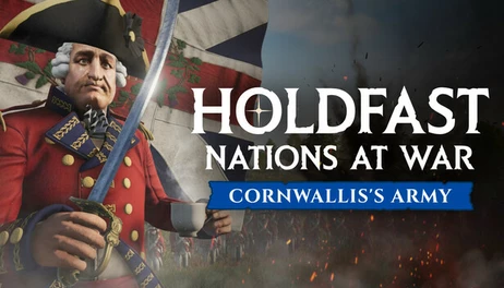 Купить Holdfast: American Revolution - Cornwallis' Army