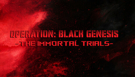 Купить Operation: Black Genesis - The Immortal Trials