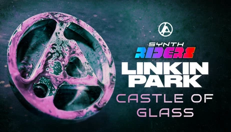 Купить Synth Riders: Linkin Park - "CASTLE OF GLASS"