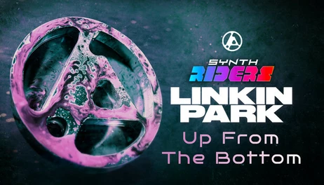 Купить Synth Riders: Linkin Park - "Up From The Bottom"