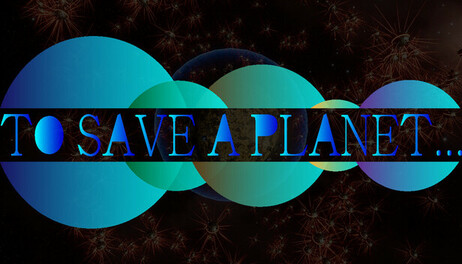 Купить To Save A Planet