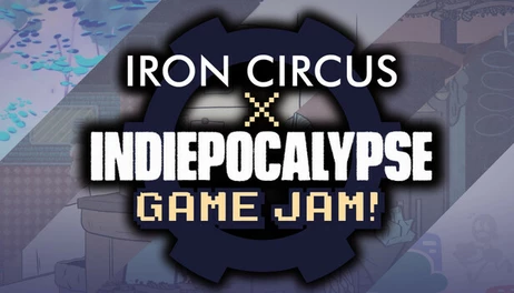 Купить Iron Circus x INDIEPOCALYPSE Game Jam!