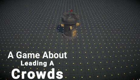 Купить A Game About Leading A Crowds