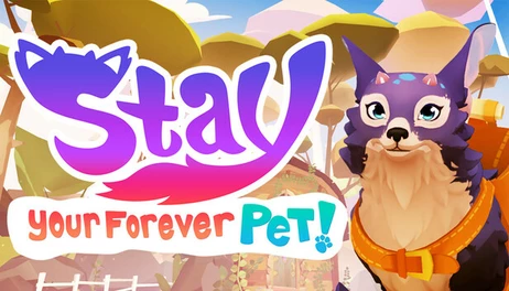 Купить Stay: Your Forever Pet!