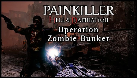 Купить Painkiller Hell & Damnation: Operation "Zombie Bunker"