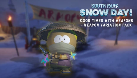 Купить SOUTH PARK: SNOW DAY! - Good Times with Weapons - Weapon Variation Pack