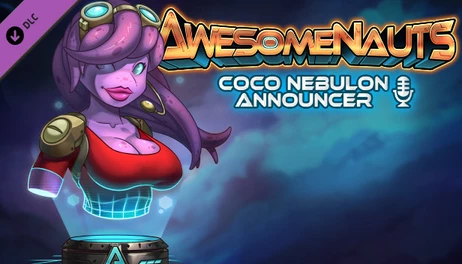 Купить Awesomenauts - Coco Nebulon Announcer