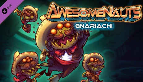 Купить Awesomenauts - Gnariachi Skin