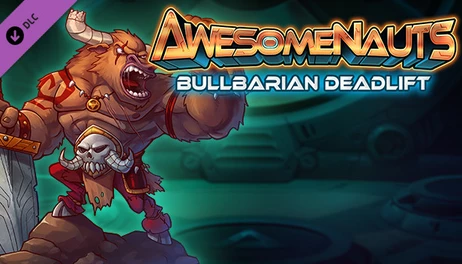 Купить Awesomenauts - Bullbarian Deadlift Skin