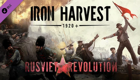 Купить Iron Harvest: Rusviet Revolution