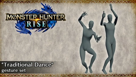 Купить MONSTER HUNTER RISE - "Traditional Dance" gesture set