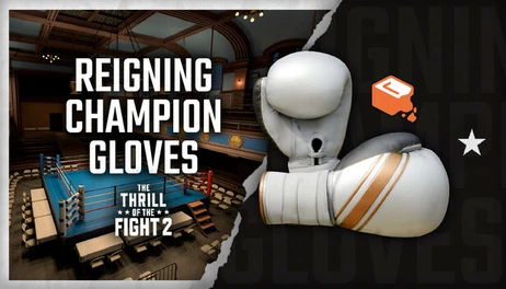 Купить The Thrill Of The Fight 2 - Reigning Champion Gloves