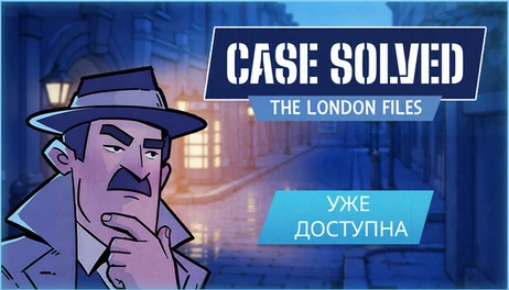 Купить Case Solved: The London Files