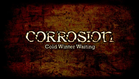 Купить Corrosion: Cold Winter Waiting [Enhanced Edition]