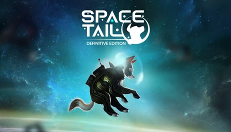 Купить Space Tail: Definitive Edition