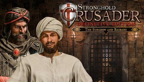 Купить Stronghold Crusader: Definitive Edition - The Surgeon and Baibars