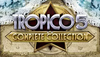Tropico 5 - Complete Collection