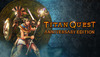 Купить Titan Quest Anniversary Edition