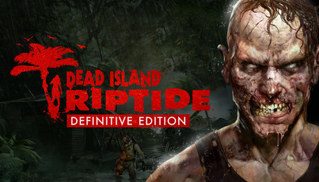 Купить Dead Island: Riptide Definitive Edition