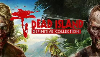 Dead Island Definitive Collection