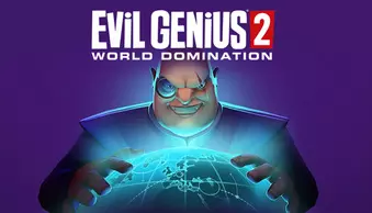 Evil Genius 2: World Domination