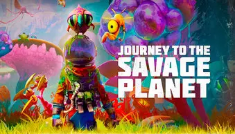 Journey to the Savage Planet