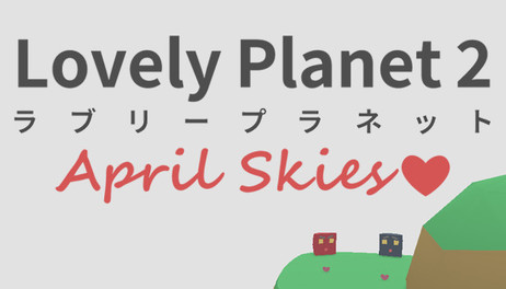 Купить Lovely Planet 2: April Skies