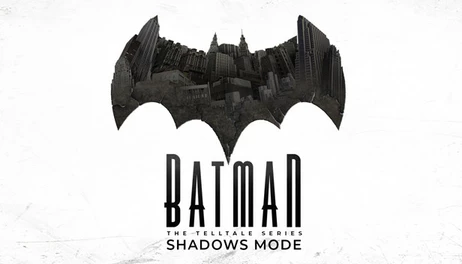 Купить Batman - The Telltale Series Shadows Mode