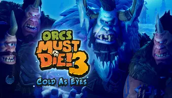 Orcs Must Die! 3 - Cold as Eyes