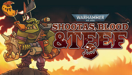 Купить Warhammer 40,000: Shootas, Blood & Teef