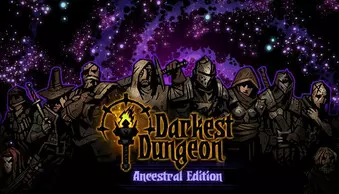 Darkest Dungeon: Ancestral Edition