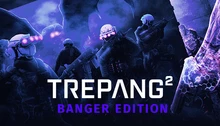 Trepang2 - Banger Edition