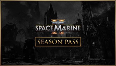 Купить Warhammer 40,000: Space Marine 2 - Season Pass