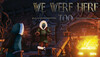 Купить We Were Here Too